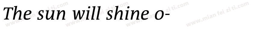 The sun will shine o字体转换